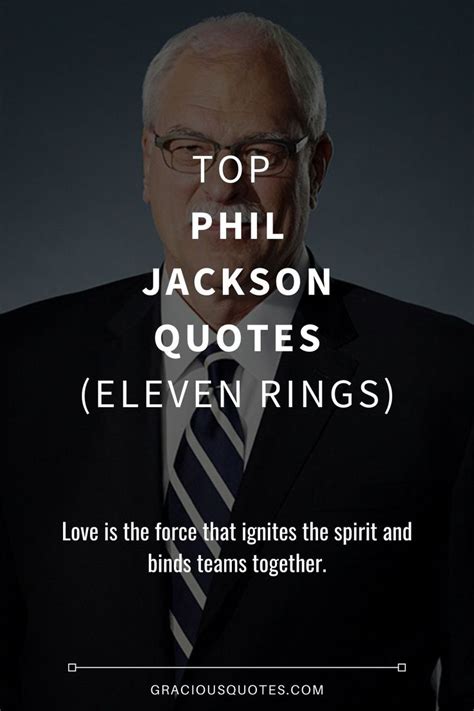 phil jackson teamwork quotes|Top 32 Phil Jackson Quotes (ELEVEN RINGS).